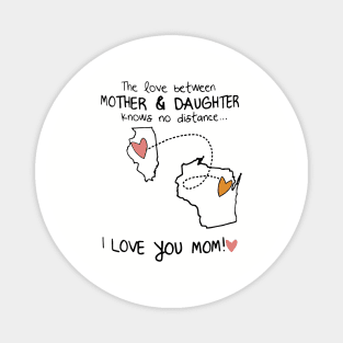 The Love Between Mother And Daughter Knows No Distance Daughter Magnet